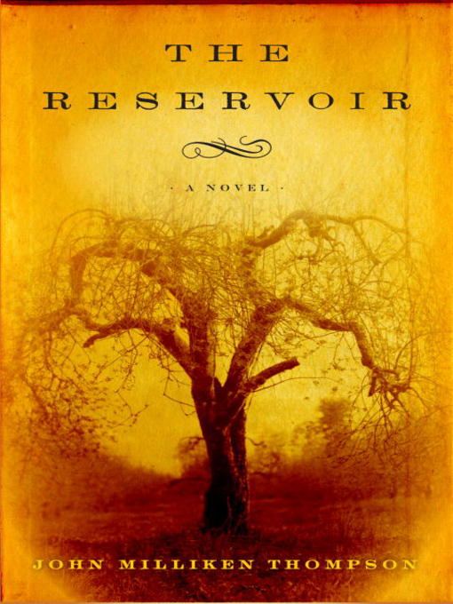 Title details for The Reservoir by John Milliken Thompson - Available